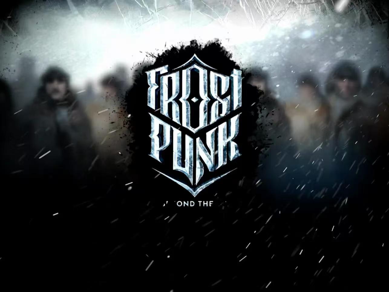 【国际服】冰汽时代 Frostpunk:Beyond the Ice【模拟经营】